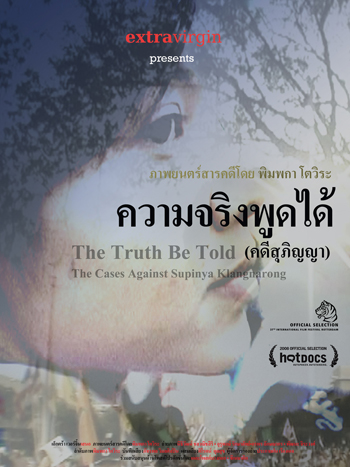 The Truth Be Told: The Cases Against Supinya Klangnarong - a film by Pimpaka Towira